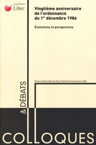 Emprunter Vingtième anniversaire de l'ordonnance du 1er décembre 1986, évolutions et perspectives livre