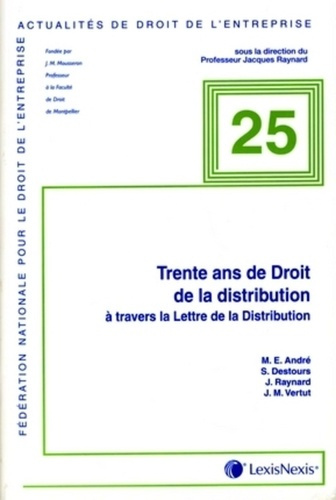 Emprunter Trente ans de Droit de la distribution à travers la Lettre de Distribution. Contrats de la distribut livre