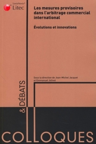 Emprunter Les mesures provisoires dans l'arbitrage commercial international : évolutions et innovations livre