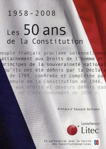 Emprunter Les 50 ans de la constitution. 1958-2008 livre