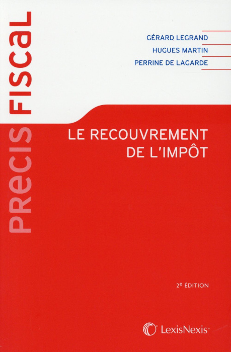 Emprunter Le recouvrement de l'impôt. (Organisation et contentieux), 2e édition livre