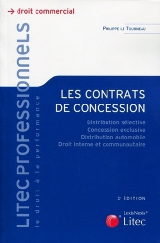 Emprunter Les contrats de concession. Distribution sélective, concession exclusive, distribution automobile, d livre