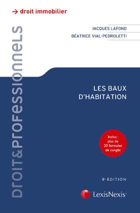 Emprunter Les baux d'habitation. 8e édition livre