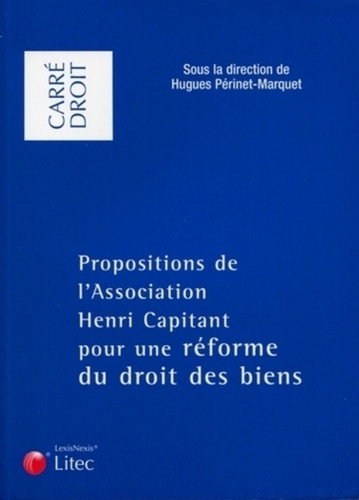 Emprunter Propositions de l'Association Henri Capitant pour une réforme du droit des biens livre