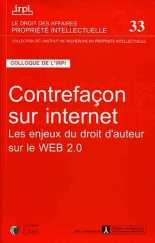 Emprunter Contrefaçon sur internet. Les enjeux du droit d'auteur sur le Web 2.0 livre