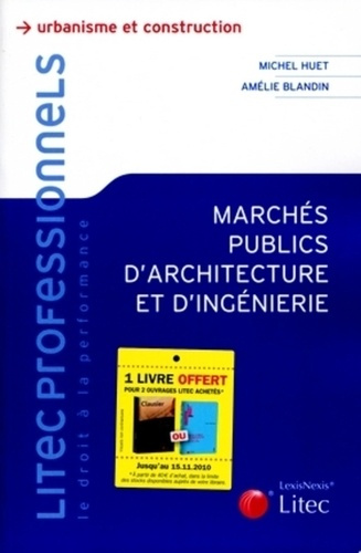 Emprunter Marchés publics d'architecture et d'ingénierie. Conseils pratiques pour la passation et l'exécution livre