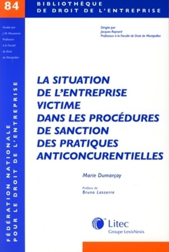 Emprunter La situation de l'entreprise victime dans les procédures de sanction des pratiques anticoncurrentiel livre
