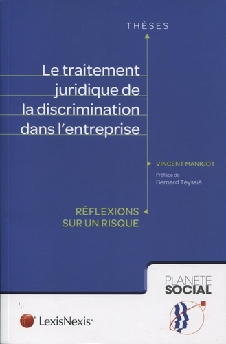 Emprunter Le traitement juridique de la discrimination dans l'entreprise. Réflexions sur un risque livre