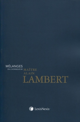 Emprunter Mélanges en l'honneur de Maître Alain Lambert livre