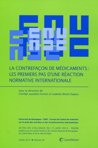 Emprunter La contrefaçon de médicaments. Les premiers pas d'une réaction normative internationale livre