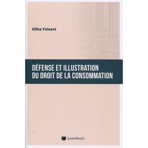 Emprunter Défense et illustration du droit de la consommation livre