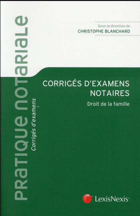 Emprunter Corrigés d'examens notaires. Droit de la famille livre