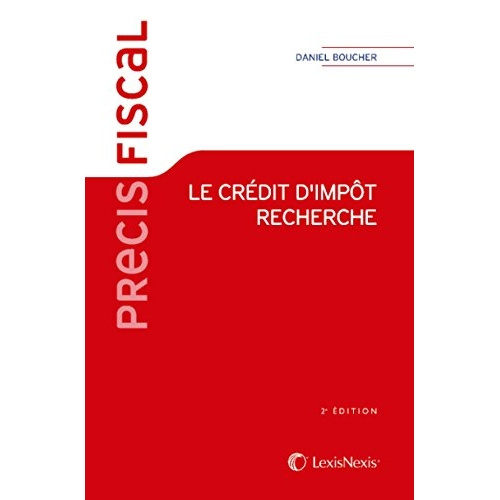 Emprunter Le crédit d'impôt recherche. 2e édition livre