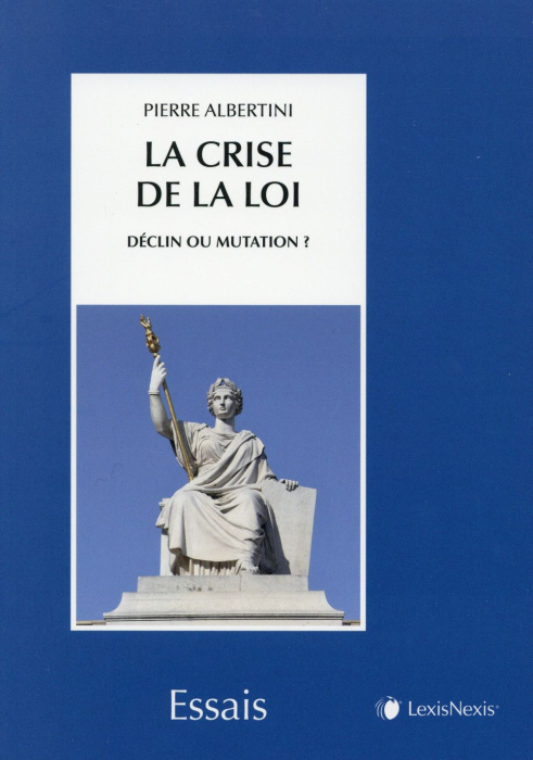 Emprunter La crise de la loi. Déclin ou mutation ? livre