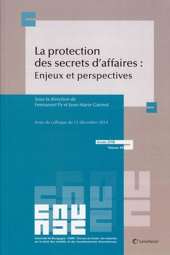 Emprunter La protection des secrets d'affaires : enjeux et perspectives livre