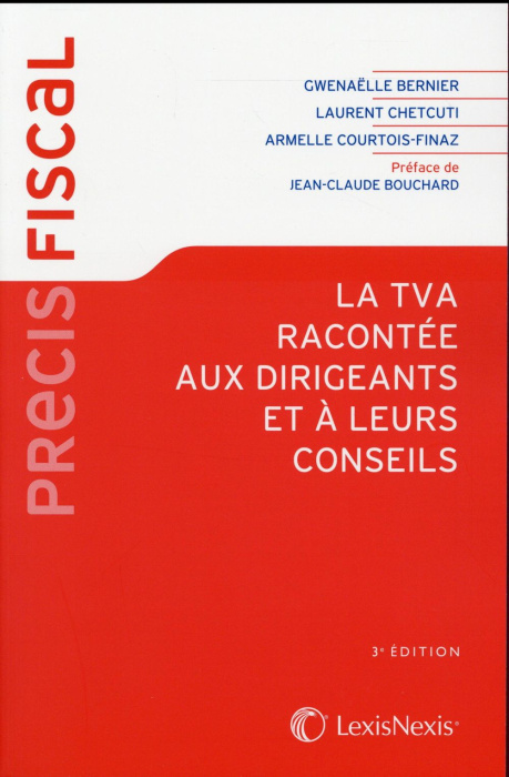 Emprunter La TVA racontée aux dirigeants et à leurs conseils. 3e édition livre