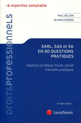 Emprunter SARL, SAS et SA en 50 questions pratiques. Aspects juridique, fiscal, social ; Conseils pratiques, 3 livre