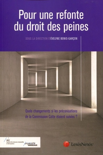 Emprunter Pour une refonte du droit des peines. Quels changements si les préconisations de la Commission Cotte livre