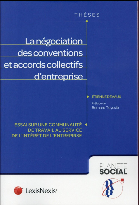 Emprunter La négociation des conventions et accords collectifs d'entreprise. Essai sur une communauté de trava livre