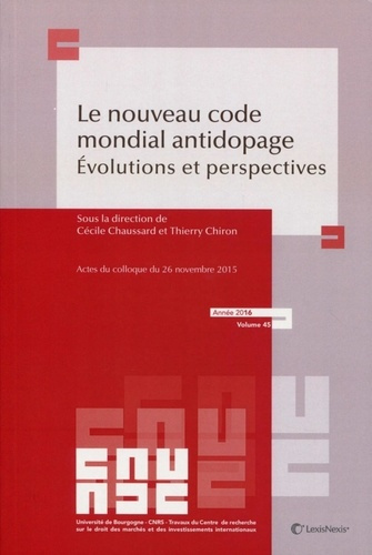 Emprunter Le nouveau code mondial antidopage. Evolutions et perspectives livre