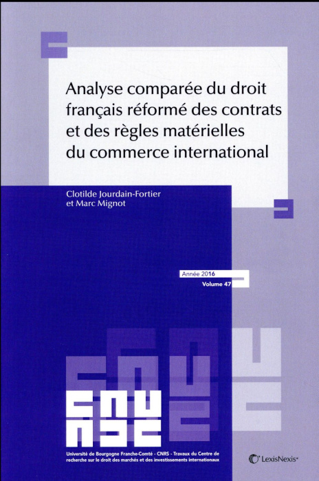 Emprunter Analyse comparée du droit français réformé des contrats et des règles matérielles du commerce intern livre