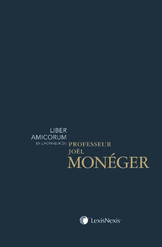 Emprunter Liber Amicorum en l'honneur du Professeur Joël Monéger livre