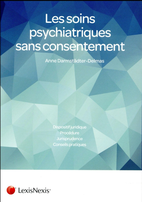 Emprunter Les soins psychiatriques sans consentement livre
