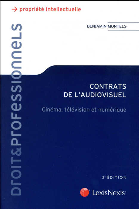 Emprunter Contrats de l'audiovisuel. Cinéma, télévision et numérique, 3e édition livre