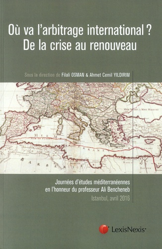 Emprunter Où va l'arbitrage international ? De la crise au renouveau livre