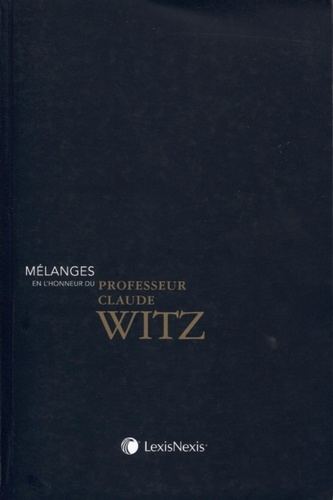 Emprunter Mélanges en l'honneur du Professeur Claude Witz livre