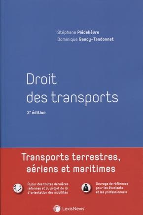 Emprunter Droit des transports. Transports terrestres, aériens et maritimes, 2e édition livre