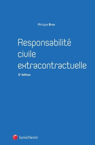 Emprunter Responsabilité civile extracontractuelle. 5e édition livre