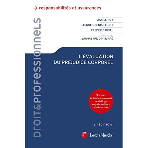 Emprunter L'évaluation du préjudice corporel. Principes, expertises, indemnités, 21e édition livre