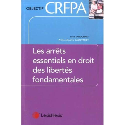 Emprunter Les arrêts essentiels en droit des libertés fondamentales livre