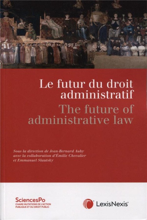 Emprunter Le futur du droit administratif. Textes en français et anglais livre