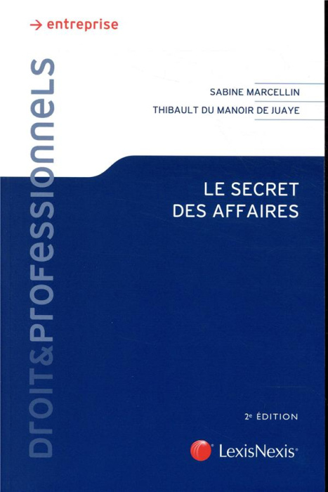 Emprunter Le secret des affaires. 2e édition livre