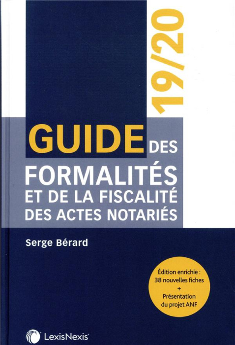 Emprunter Guide des formalités et de la fiscalité des actes notariés. Edition 2019-2020 livre