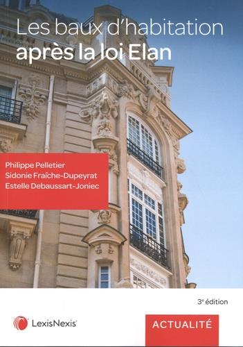 Emprunter Les baux d'habitation après la loi Elan. 3e édition livre