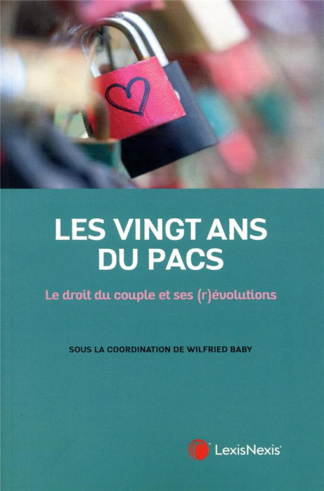 Emprunter Les 20 ans du Pacs. Le droit du couple et ses (r)évolutions livre
