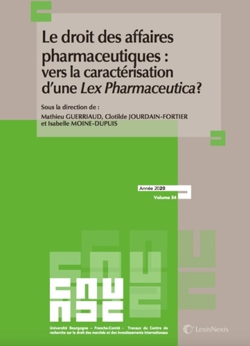 Emprunter Le droit des affaires pharmaceutiques : vers la caractérisation d'une Lex Pharmaceutica ? livre