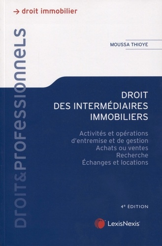Emprunter Droit des intermédiaires immobiliers. Activités et opérations d'entremise et de gestion, achats ou v livre
