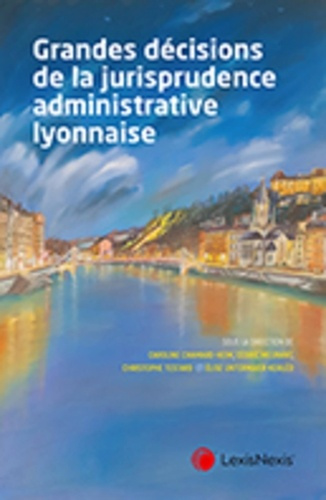 Emprunter Grandes décisions de la jurisprudence administrative lyonnaise livre