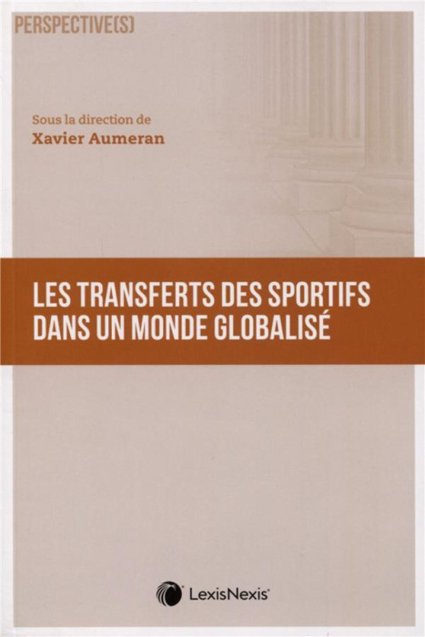 Emprunter Les transferts des sportifs dans un monde globalisé livre