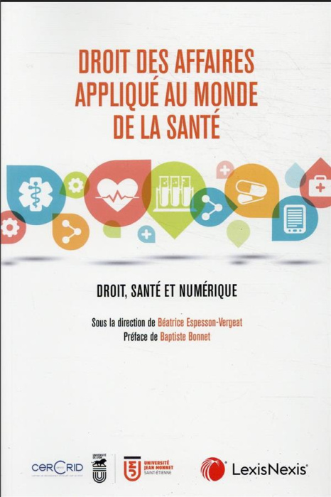 Emprunter Droit des affaires appliqué au monde de la santé. Droit, santé et numérique livre