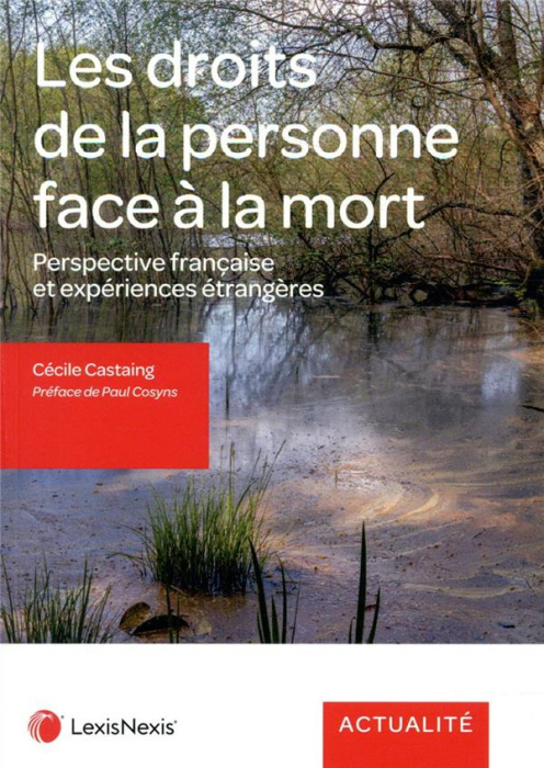 Emprunter Les droits de la personne face à la mort. Perspective française et expériences étrangères livre