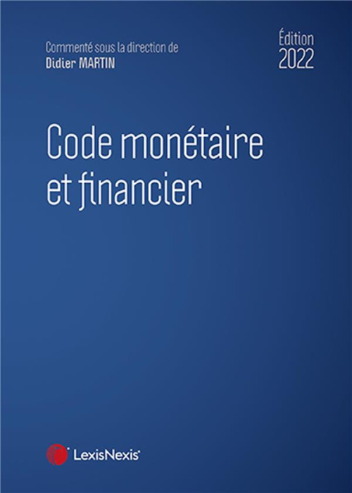 Emprunter Code monétaire et financier. Edition 2022 livre