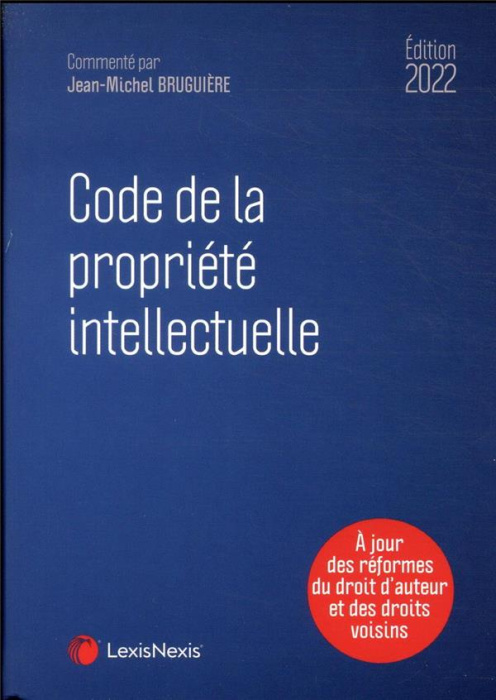 Emprunter Code de la propriété intellectuelle. Edition 2022 livre
