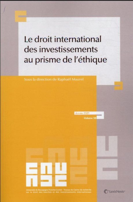 Emprunter Le droit international des investissements au prisme de l'éthique livre