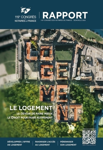 Emprunter Le logement. Le devoir de faire mieux, le Droit pour faire autrement. Rapport du 119e congrès des no livre