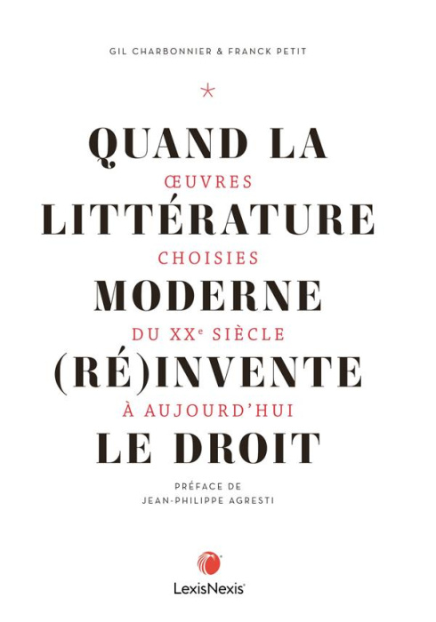 Emprunter Quand la littérature du monde moderne (ré)invente le droit. Oeuvres choisies du XXe siècle à aujourd livre